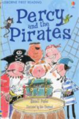 Percy & the Pirates (First Reading Level 4) [Pa... 0746091605 Book Cover