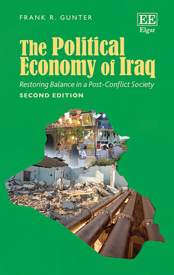 The Political Economy of Iraq: Restoring Balanc... 1789906067 Book Cover