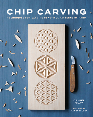 Chip Carving: Techniques for Carving Beautiful ... 1951217403 Book Cover