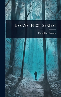 Essays [First Series] 1023637758 Book Cover