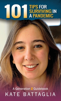 101 Tips for Surviving in a Pandemic: A Generat... 161599646X Book Cover