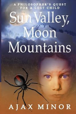 Sun Valley, Moon Mountains 1943887098 Book Cover