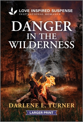 Danger in the Wilderness [Large Print] 1335906215 Book Cover