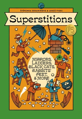 Superstitions: Mirrors, Ladders, Black Cats, Ra... 8000078406 Book Cover