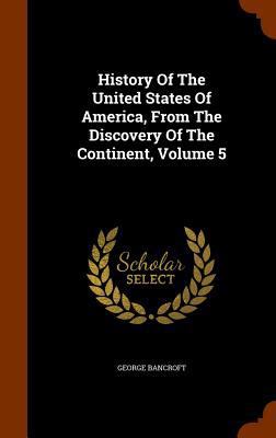 History Of The United States Of America, From T... 1345502397 Book Cover