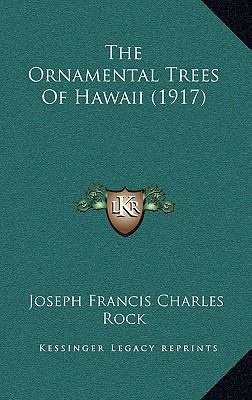 The Ornamental Trees Of Hawaii (1917) 1167275950 Book Cover