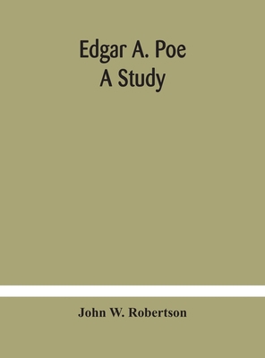 Edgar A. Poe; A Study 9354180493 Book Cover