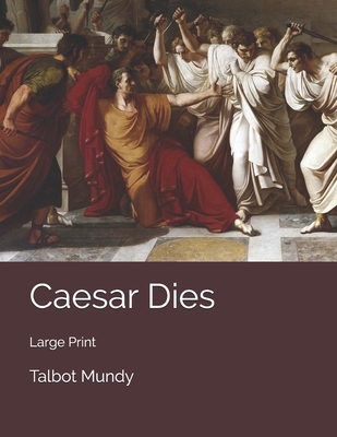 Caesar Dies: Large Print 1700268880 Book Cover