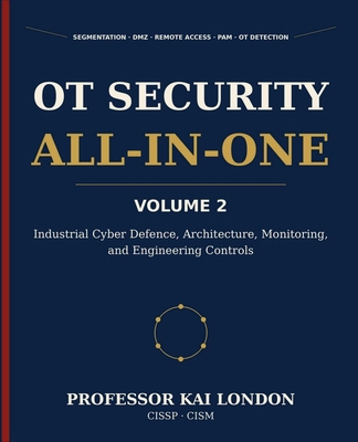 OT Security All-in-One, Volume 2: Industrial Cy... B0HLBGZ1QR Book Cover