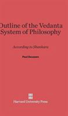 Outline of the Vedanta System of Philosophy: Ac... 0674336879 Book Cover