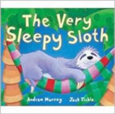 The Very Sleepy Sloth 1854308580 Book Cover