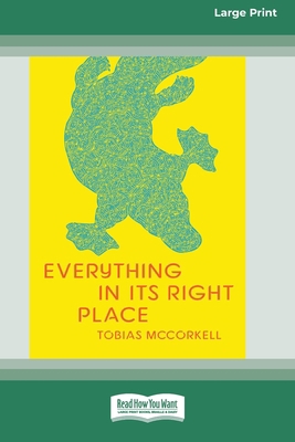 Everything in its right place [Large Print 16pt] [Large Print] 0369391535 Book Cover