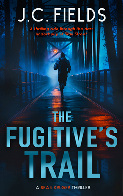 The Fugitive's Trail: An FBI Mystery Thriller 103670646X Book Cover