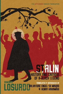 Stalin: History and Critique of a Black Legend 1087884713 Book Cover