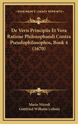 De Veris Principiis Et Vera Ratione Philosophan... [Latin] 1168252717 Book Cover