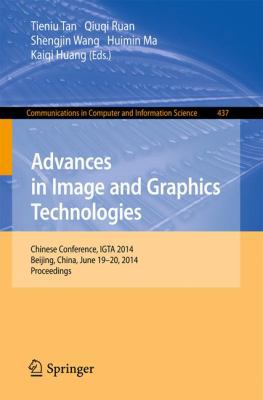 Advances in Image and Graphics Technologies: Ch... 3662454971 Book Cover