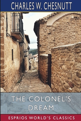 The Colonel's Dream (Esprios Classics) B0DNPWF1X8 Book Cover