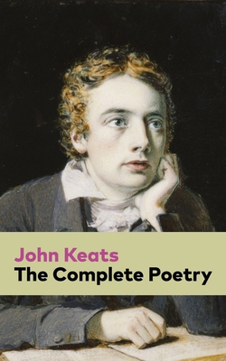 The Complete Poetry: Ode on a Grecian Urn + Ode... 8026891430 Book Cover