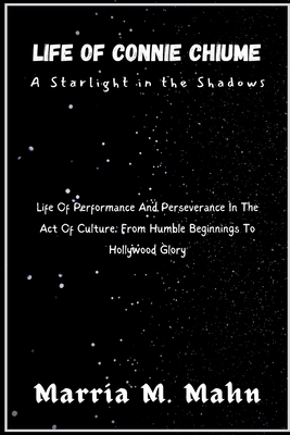 Life of Connie Chiume A Starlight in the Shadow...            Book Cover