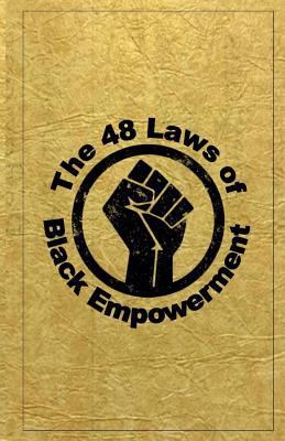 The 48 Laws of Black Empowerment 1728734312 Book Cover