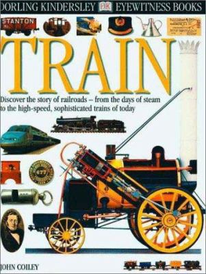 Eyewitness: Train 0789457563 Book Cover