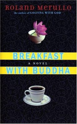Breakfast with Buddha: A Novel 1565125525 Book Cover
