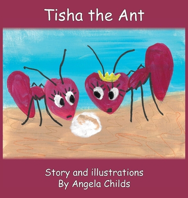Tisha the Ant 1955088977 Book Cover