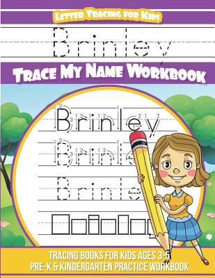 Brinley Letter Tracing for Kids Trace my Name W... 1721904875 Book Cover
