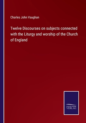 Twelve Discourses on subjects connected with th... 3752565969 Book Cover