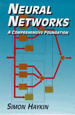 Neural Networks: A Comprehensive Foundation 0023527617 Book Cover