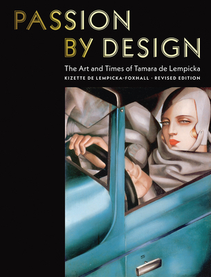 Passion by Design: The Art and Times of Tamara ... 0789213753 Book Cover