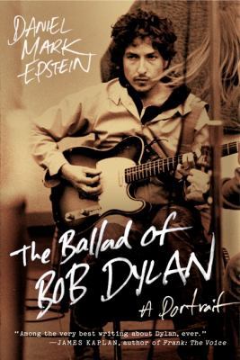 The Ballad of Bob Dylan 0061807338 Book Cover