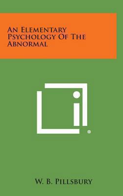 An Elementary Psychology of the Abnormal 1258835843 Book Cover