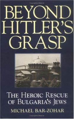 Beyond Hitler's Grasp: The Heroic Rescue of Bul... 158062541X Book Cover