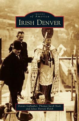 Irish Denver 153165987X Book Cover