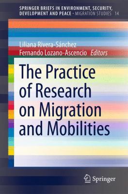 The Practice of Research on Migration and Mobil... 3319026925 Book Cover