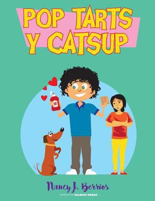 Pop Tarts y Catsup: Versión en Español. [Spanish] 1986678342 Book Cover