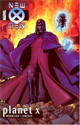 New X-Men Volume 6: Planet X Tpb 0785112014 Book Cover