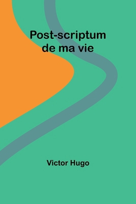 Post-scriptum de ma vie [French] B0CWPVCF8F Book Cover