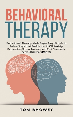 Behavioral Therapy: Behavioural Therapy Made Su... 1801385351 Book Cover