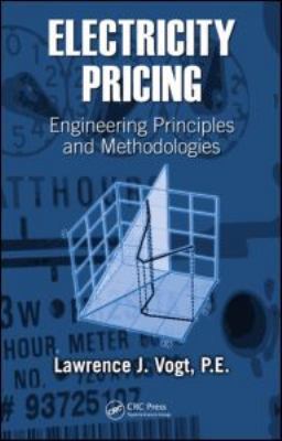 Electricity Pricing: Engineering Principles and... 0824727533 Book Cover