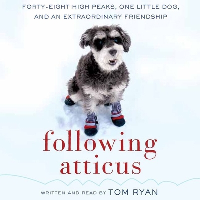 Following Atticus: Forty-Eight High Peaks, One ... B09325RSNK Book Cover