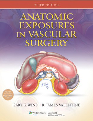 Anatomic Exposures in Vascular Surgery, North A... 1451184727 Book Cover