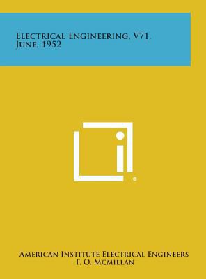 Electrical Engineering, V71, June, 1952 1258753812 Book Cover
