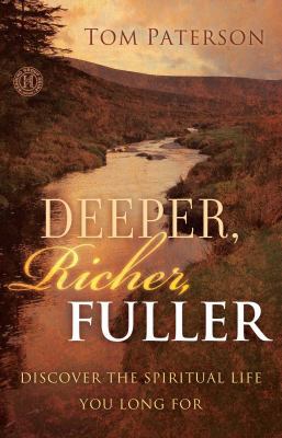 Deeper, Richer, Fuller: Discover the Spiritual ... 143913569X Book Cover