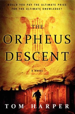The Orpheus Descent 006230528X Book Cover