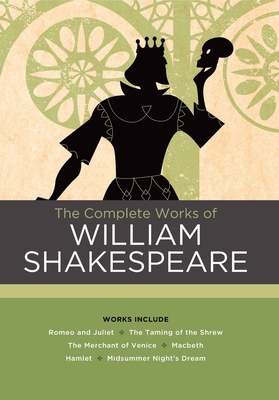 The Complete Works of William Shakespeare: Work... 0785837361 Book Cover