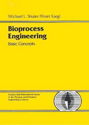 Bioprocess Engineering: Basic Concepts 0134782151 Book Cover
