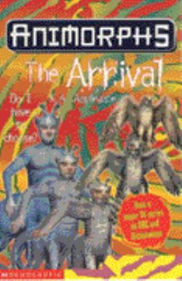 The Arrival (Animorphs) 0439998972 Book Cover