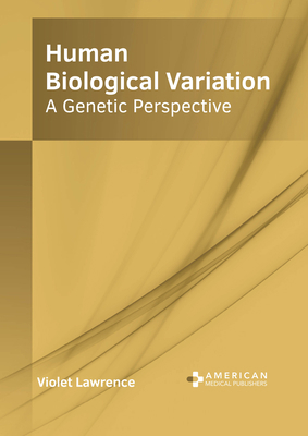 Human Biological Variation: A Genetic Perspective 1639272526 Book Cover